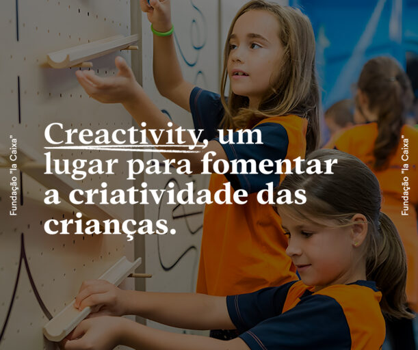 CREATIVITY  Workshops para Crianças